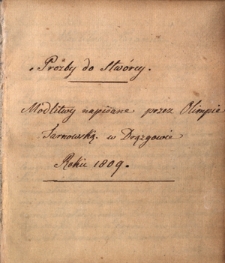 Proźby do Stwórcy : Modlitwy napisane przez Olimpię Tarnowską w Drążgowie Roku 1809