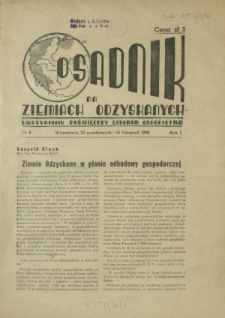 Osadnik na Ziemiach Odzyskanych : dwutygodnik poświęcony sprawom osadnictwa. R. 1, nr 6 (25 październik-10 listopad 1946)