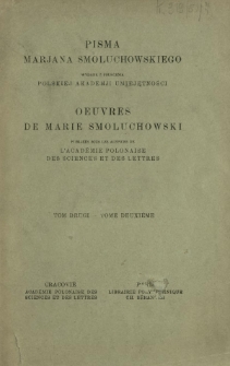 Pisma Marjana Smoluchowskiego. T. 2