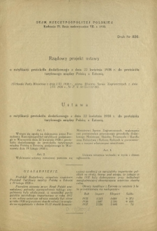 Rządowy projekt ustawy o ratyfikacji protokółu dodatkowego z dnia 22 kwietnia 1938 r. do protokółu taryfowego między Polską a Estonią. Druk nr 826 [Dodatek do] :Sprawozdanie Stenograficzne z ... Posiedzenia Sejmu Rzeczypospolitej z dnia ... (IV Kadencja 1935-1938)