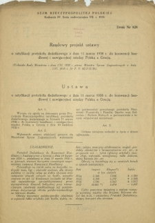 Rządowy projekt ustawy o ratyfikacji protokółu dodatkowego z dnia 11 marca 1938 r. do konwencji handlowej i nawigacyjnej między Polską a Grecją. Druk nr 828 [Dodatek do] :Sprawozdanie Stenograficzne z ... Posiedzenia Sejmu Rzeczypospolitej z dnia ... (IV Kadencja 1935-1938)