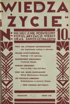 Wiedza i Życie : miesięcznik poświęcony popularyzacji wiedzy oraz samokształceniu R. 1, z. 10 (grudz. 1926)