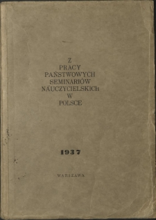 Z pracy Państwowych Seminariuw Nauczycielskich w Polsce