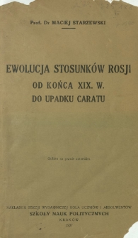 Ewolucja stosunków Rosji od końca XIX. w. do upadku caratu