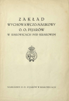 Zakład Wychowawczo-Naukowy O.O. Pijarów w Rakowicach pod Krakowem
