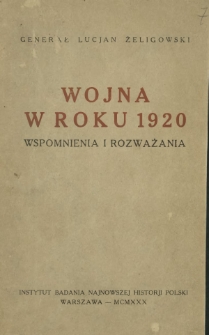 Wojna w roku 1920 : (wspomnienia i rozważania)