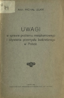 Uwagi w sprawie problemu mieszkaniowego i ożywienia przemysłu budowlanego w Polsce