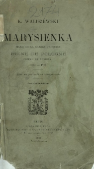 Marysienka : Marie de la Grange d'Arquien reine de Pologne femme de Sobieski 1641-1716