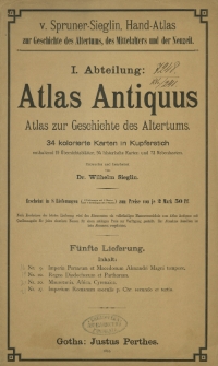 V. Spruner - Sieglin Hand - Atlas zur Geschichte des Altertums, des Mittelalters und der Neuzeit. Abt. 1 : Atlas antiquus : Atlas zur Geschichte des Altertums : 34 kolorierte Karten in Kupferstich [...]. Lfg. 5