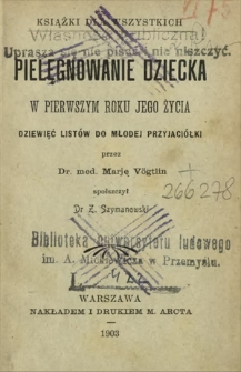 Pielęgnowanie dziecka w pierwszym roku jego życia : dziewięć listów do młodej przyjaciółki