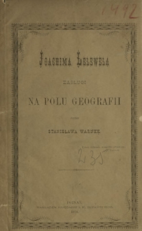 Joachima Lelewela zasługi na polu geografii