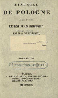 Histoire de Pologne avant et sous le roi Jean Sobieski T. 2