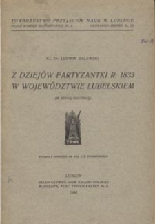 Z dziejów partyzantki r. 1833 w województwie lubelskiem : (w setną rocznicę)