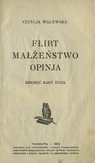 Flirt, małżeństwo, opinja : dziesięć kart życia