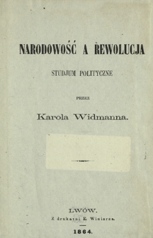 Narodowość a rewolucja : studjum polityczne