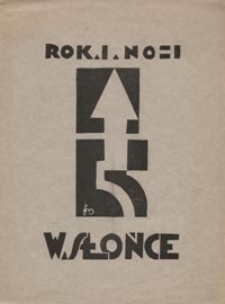 W Słońce : dwutygodnik poświęcony literaturze, sztuce, nauce i życiu R. 1, Nr 1 (1 maja 1928)