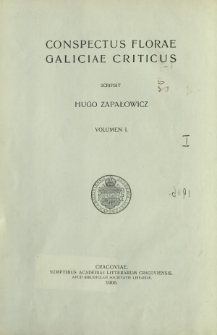 Krytyczny przegląd roślinności Galicyi. T.1