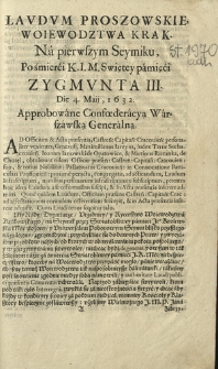 Lavdvm Proszowskie Woiewodztwa Krak[owskiego]. Na pierwszym Seymiku, Po śmierci K. I. M. [...] Zygmvnta III. Die 4. Maij, 1632. Approbowane Confoederacyą Warszawską Generalną