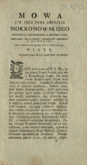 Mowa J. W. Jmci Pana Andrzeia Mokronowskiego Generała Lieutenanta w Woysku Kor: [...] Przy Zagaieniu Seymu Die 26. Augusti 1776. Miana