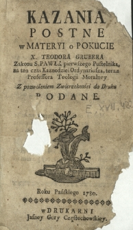 Kazania Postne w Materyi o Pokucie X. Teodora Grubera [...]
