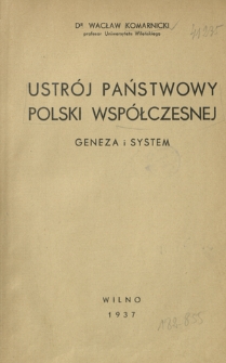 Ustr&oacute;j państwowy Polski wsp&oacute;łczesnej : geneza i system