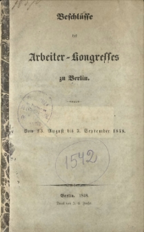 Beschlüsse des Arbeiter-Kongresses zu Berlin : vom 23. August bis 3. September 1848