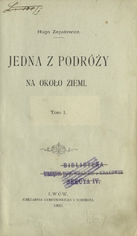Jedna z podr&oacute;ży na około Ziemi. T. 1