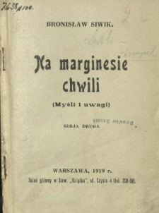 Na marginesie chwili : (myśli i uwagi). Ser. 2