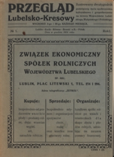 Przegląd Lubelsko-Kresowy : ilustrowany dwutygodnik poświęcony życiu społecznemu, kulturalnemu i gospodarczemu na terenie województw: lubelskiego, wołyńskiego i poleskiego R. 1, nr 1