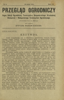 Przegląd Ogrodniczy : organ Małopolskiego Towarzystwa Ogrodniczego i Sekcji Ogrodniczej Towarzystwa Gospodarskiego Wsch. Małopolski R. 7, Nr 8 (20 maja 1923)