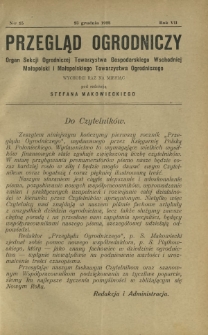 Przegląd Ogrodniczy : organ Małopolskiego Towarzystwa Ogrodniczego i Sekcji Ogrodniczej Towarzystwa Gospodarskiego Wsch. Małopolski R. 7, Nr 15 (23 grudnia 1923)
