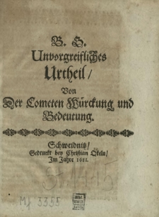 B. G. Unvorgreifliches Urtheil, Von Der Cometen W&uuml;rckung und Bedeutung
