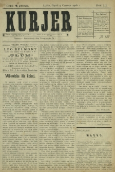 Kurjer / redaktor i wydawca Stanisław Korczak. - R. 3, nr 127 (5 czerwca 1908)