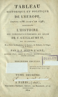 Tableau historique et politique de l'Europe, depuis 1786 jusqu'en 1796, contenant l'histoire des principaux événemens du règne de F. Guillaume II, roi de Prusse; et un Précis des Révolutions de Brabant, de Hollande, de Pologne et de France. T. 2