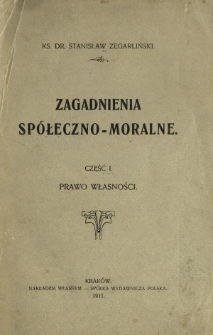 Zagadnienia spółeczno-moralne. Cz. 1, Prawo własności