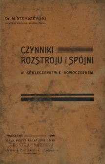 Czynniki rozstroju i spójni w społeczeństwie nowoczesnem