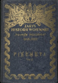 Zarys historji wojennej pułk&oacute;w polskich 1918-1920. T. 2, Piechota