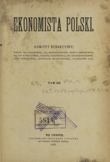Ekonomista Polski T. 12. Treść tomu dwunastego "Ekonomisty Polskiego"