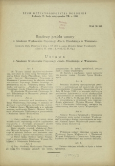 Rządowy projekt o Akademii Wychowania Fizycznego Józefa Piłsudskiego w Warszawie. Druk nr 841 [Dodatek do] :Sprawozdanie Stenograficzne z ... Posiedzenia Sejmu Rzeczypospolitej z dnia ... (IV Kadencja 1935-1938)