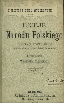 Dzieje narodu polskiego : wykład popularny na podstawie ostatnich badań naukowych. Cz. 1
