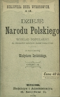 Dzieje narodu polskiego : wykład popularny na podstawie ostatnich badań naukowych. Cz. 2