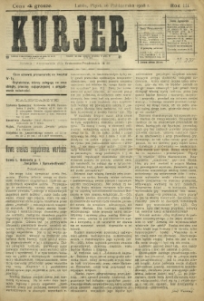 Kurjer / redaktor i wydawca Stanisław Korczak. - R. 3, nr 237 (16 października 1908)