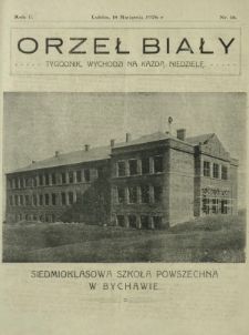 Orzeł Biały : tygodnik, wychodzi na każdą niedzielę. - R. 2, nr 16 (18 kwietnia 1926)