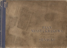 Plan miasta Krakowa Ignacego Enderle z lat (1802-1805) 1807-1808 tak zwany senacki wraz z wykazem realności miasta z początku XIX wieku