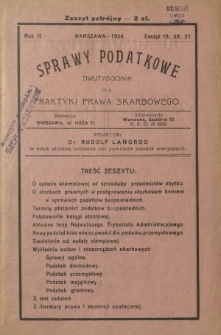 Sprawy Podatkowe : dwutygodnik dla praktyki prawa skarbowego / red. Rudolf Langrod. R. 3, z. 19, 20 i 21 (1924)