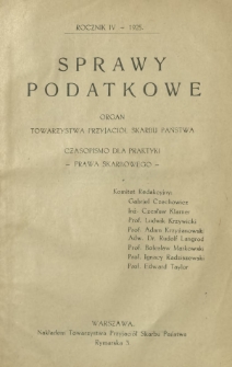 Sprawy Podatkowe : organ Towarzystwa Przyjaciół Skarbu Państwa : czasopismo dla praktyki prawa skarbowego / red. Rudolf Langrod. Srorowidz do R. 4 (1925)