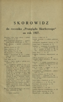 Przegląd Skarbowy : dawniej Sprawy Podatkowe : organ Towarzystwa Przyjaciół Skarbu Państwa : miesięcznik poświęcony szerzeniu wiedzy skarbowej oraz zagadnieniom prawa skarbowego. Skorowidz do R. 6 (1927)