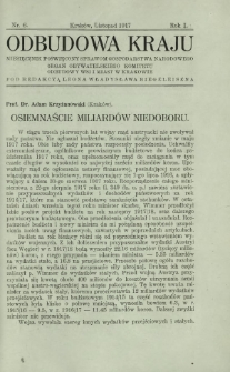 Odbudowa Kraju : miesięcznik poświęcony sprawom gospodarstwa narodowego : organ Obywatelskiego Komitetu Odbudowy Wsi i Miast w Krakowie R. 1, Nr 6 (listopad 1917)