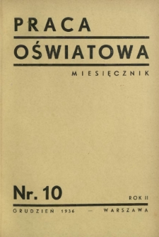 Praca Oświatowa : miesięcznik \ Instytut Oświaty Dorosłych [et al.]. R.2, Nr 10 (grudzień 1936)