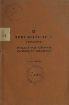 Sprawozdanie z Działalności Związku Straży Pożarnych Wojew&oacute;dztwa Lubelskiego za Rok 1932/33